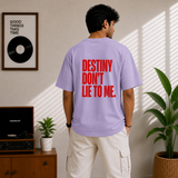 Destiny Dont Lie To Me Oversized Lavender Statement T-Shirt