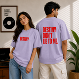 Destiny Dont Lie To Me Oversized Lavender Statement T-Shirt